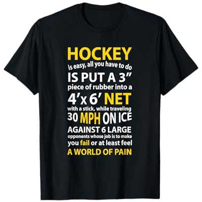 Funny Hockey Quote Hockey is Easy Gift for Men Women Fans T-Shirt
