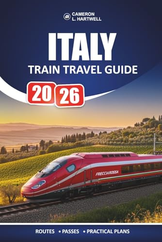Italy Train Travel Guide 2026: Focused Rail Advice for First-Time Visitors Planning City Stops on a Realistic Budget