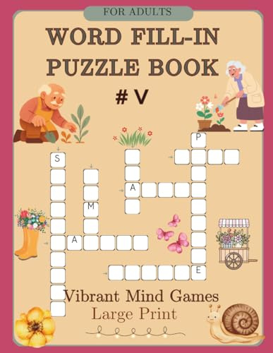 Word Fill-in Puzzle Book for Adults: Suitable for teens, adults, and seniors. Great for relaxation, focus, and memory improvement