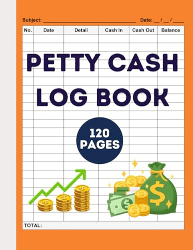 Petty Cash Log Book For Tracking Money | Record Book For Bookkeeping: Daily Cash Flow Logbook