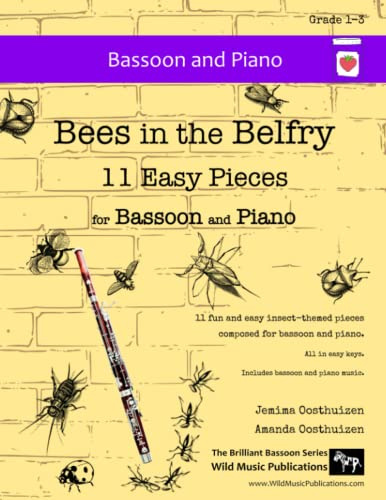 Bees in the Belfry for Bassoon: 11 Easy Pieces for Bassoon and Piano (Bassoon Music for Beginners and Improvers)