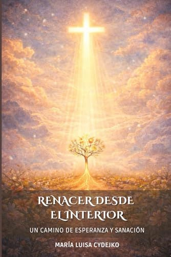 Renacer Desde El Interior: Un Camino De Esperanza Y Sanación