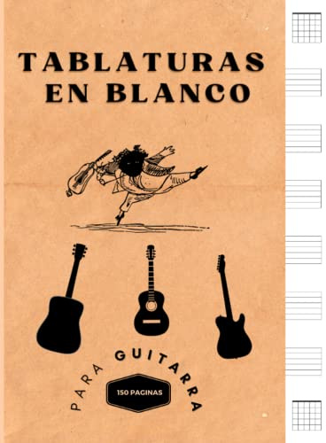 Tablaturas en Blanco, Para guitarra - 150 paginas: Escribir tablaturas, Diagramas de acordes y notas en blanco, Diagrama de notas musicales en blanco para guitarra. / A4 Format