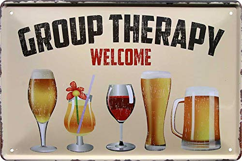 Plaque en tôle avec inscription humoristique « Group Therapy Welcome » - Plaque décorative pour bar, comptoir, pub, cuisine - 20 x 30 cm