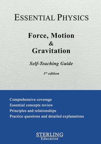 Force, Motion and Gravitation: Essential Physics Self-Teaching Guide