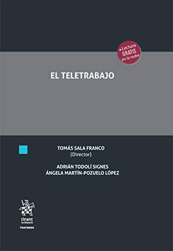 El Teletrabajo (Tratados, Comentarios y Practicas Procesales)