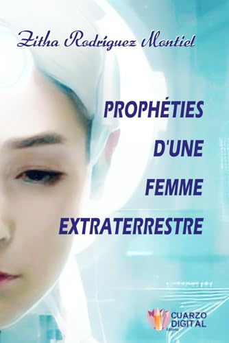 Prophéties d'une Femme Extraterrestre