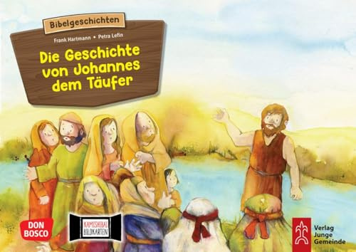 Die Geschichte von Johannes dem Täufer. Kamishibai Bildkartenset.: Entdecken - Erzählen - Begreifen: Kinderbibelgeschichten