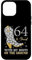 64 & Proud With My Boots On The Ground 64 Years Old Birthday Case for iPhone 12 Pro Max
