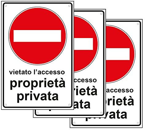 SPACE - 3 Cartelli Vietato l'Accesso Proprietà Privata 20cm x 30cm - Resistente UV - Impermeabile - Facile da installare - Fori inclusi