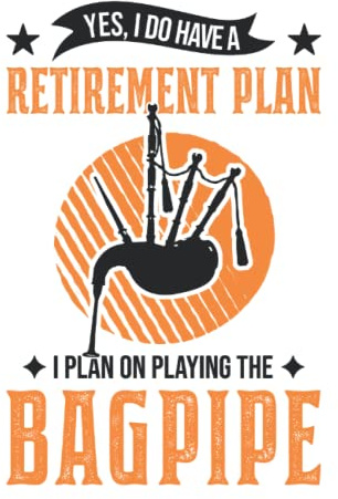 Dudelsack Tagesplaner: Dudelsack Retirement Plan Dudelsackspieler / Kalender 2023 & 2024 / Wochenplaner Tagesplaner Planer / Planungsbuch To-Do-Liste / 6x9 Zoll / 100 ausfüllbare Seiten