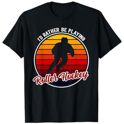 I'd Rather Be Playing Roller Hockey Vêtements - Roller Hockey T-Shirt