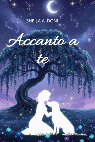Accanto a te: Un romanzo toccante sul potere curativo degli animali e sulla bellezza di ritrovarsi.