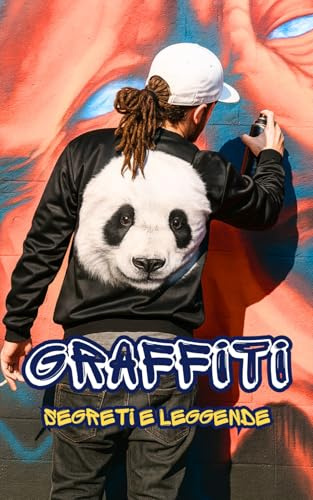 Graffiti: Segreti e Leggende