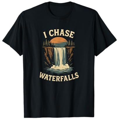 I Chase Waterfalls T-Shirt