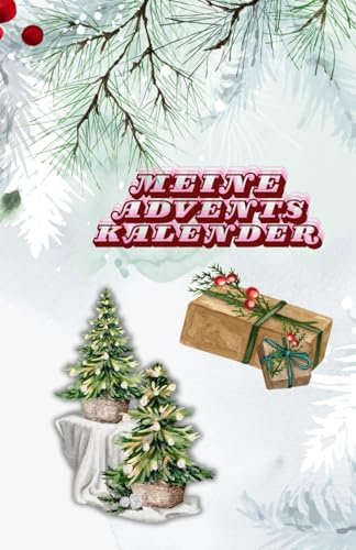 Mein Adventskalender für dich – 24 Tage voller Selbstfürsorge, Motivation & Leichtig: Affirmationen • Mini-Workouts • Aufräumideen • Reflexionsfragen • Winterrezepte