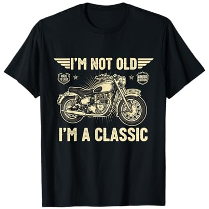 I'm Not Old I'm A Classic Vintage Motorbike Birthday T-Shirt