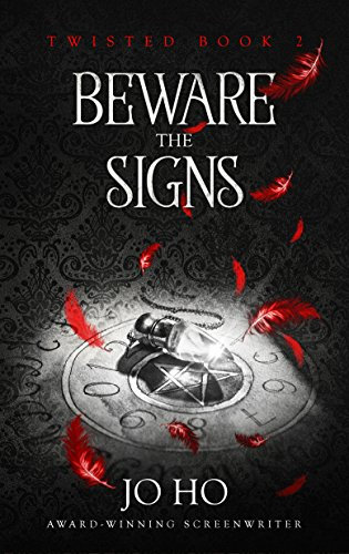 Beware The Signs: An Urban Fantasy for Magic Fans (Twisted Book 2)
