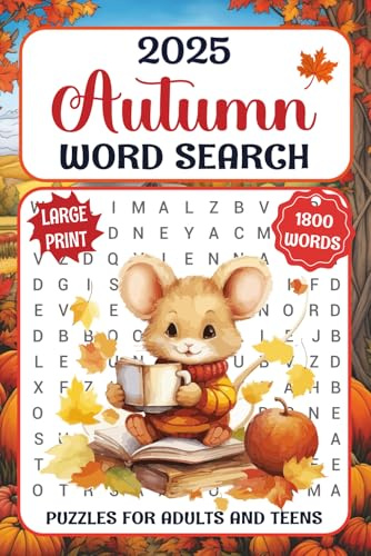 2025 Autumn word search for adults: 1800 New Words – 88 Autumn-Themed Word Find Puzzles for Adults and Teens with Solutions.