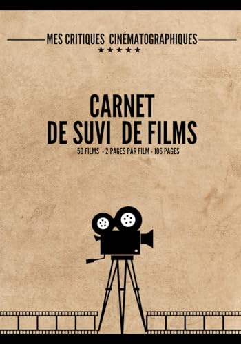 Mes critiques cinématographiques - Carnet de suivi de films: Journal de la critique de cinéma pour cinéphiles, les critiques journalistiques et ... - Format 17,78 x 25,4 cm - Carnet cinéma