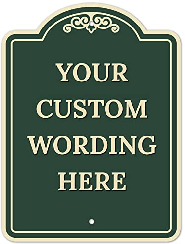 Custom Indoor/Outdoor Decorative Sign,Custom Personalized Green Sign, 18x24 Inches, ACM, Fade Resistant, Made in USA