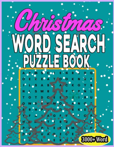 Christmas Word Search Puzzle Book: Christmas Word Search Puzzle For All Puzzles Lovers, Puzzles Book with Solutions, 3000+ Word to find