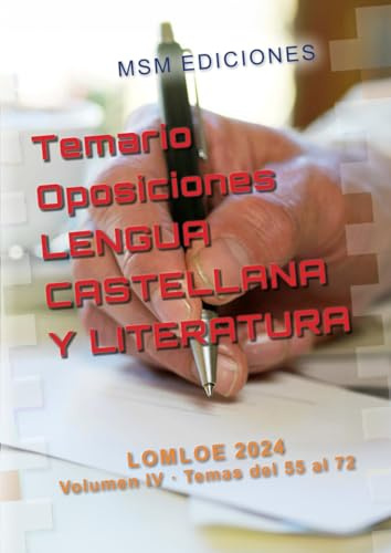 Temario Oposiciones LENGUA CASTELLANA Y LITERATURA: LOMLOE 2024, temas 55 al 72