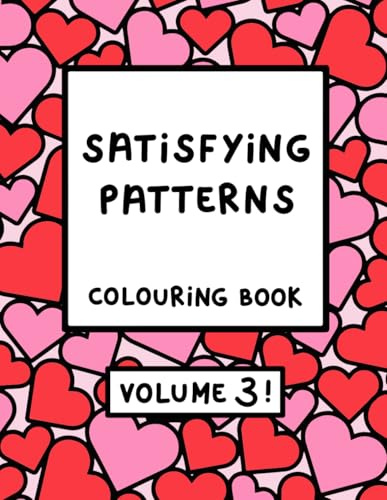 Satisfying Patterns Colouring Book VOLUME 3