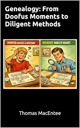 Genealogy: From Doofus Moments to Diligent Methods