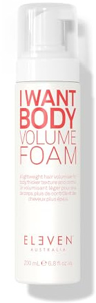 ELEVEN AUSTRALIA I Want Body Volume Foam - Lightweight Mousse for Hair Styling, For Women & Men, Adds Volume, Lift, & Texture, Ideal for Fine to Medium Hair Types - 6.8 fl oz