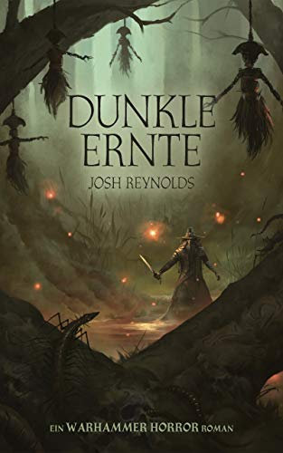 Dunkle Ernte: Ein Warhammer Horror Roman