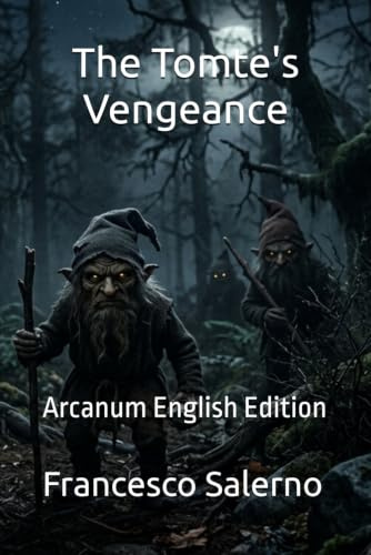 The Tomte's Vengeance: Arcanum English Edition