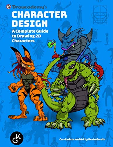 Character Design: A Complete Guide to Drawing 2D Characters: Learn to Design & Draw Your Own Characters: Drawing for Animation, Manga, Anime, Cartoon, Comics, Video Games+