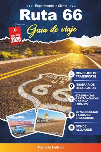 RUTA 66 GUÍA DE VIAJE 2027: La guía completa de viajes por carretera para principiantes en la Mother Road