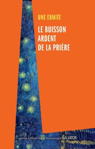 Le buisson ardent de la prière de Collectif (21 août 2014) Broché