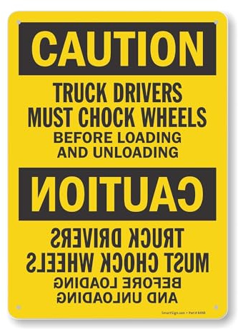 SmartSign-S-6682-AL Truck Drivers Must Chock Wheels Before Loading And Unloading Sign By | 10 x 14 Aluminum