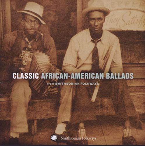 Classic African-American Ballads from Smithsonian Folkways