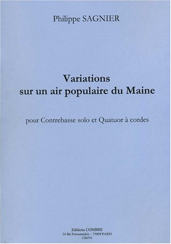 Variations sur un air populaire du maine --- contrebasse et quatuor a cordes