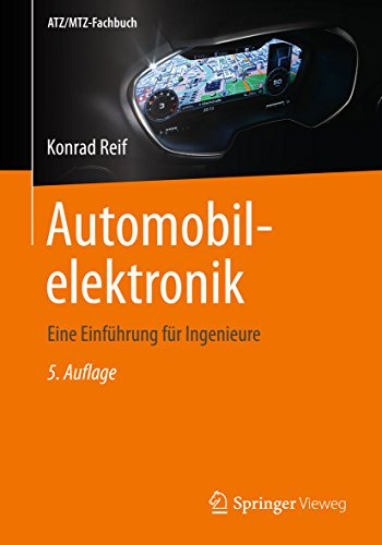 Automobilelektronik: Eine Einführung für Ingenieure (ATZ/MTZ-Fachbuch)