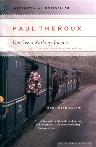 The Great Railway Bazaar: By Train Through Asia