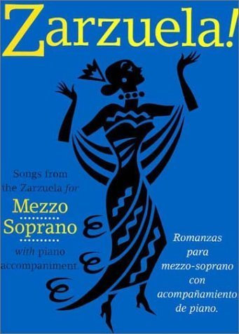 Zarzuela! for Mezzo-Soprano (Spanish Edition) by Not Available(2000-12-01)