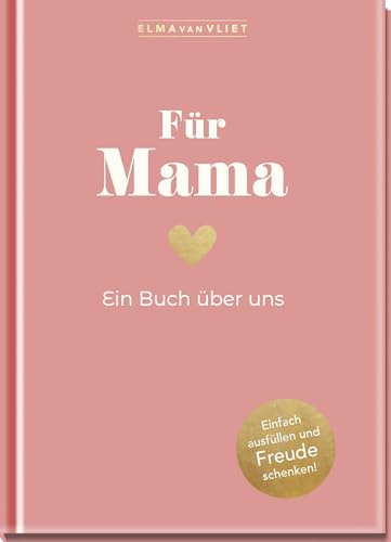 Für Mama: Ein Buch über uns | Das Original. Erinnerungsalbum zum Ausfüllen, mit Platz für Fotos. Geschenk für Mutter zum Muttertag, Geburtstag uvm.