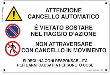 Cartello Segnaletico Attenzionne cancello automatico Alluminio Premium 30x20 cm – Made in Italy, Resistente Esterno, Stampa HD, Installazione Facile, Conforme Normative