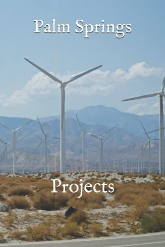 Palm Springs: Projects (Palm Springs California)