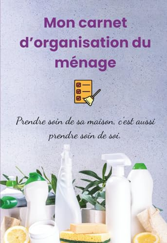 Mon carnet d’organisation du ménage