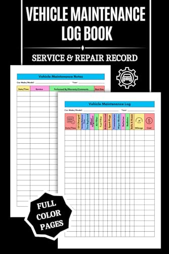 Vehicle Maintenance Log Book: COLOR Service and Repair Record for Cars, Trucks and Motorcycles Small, Simple, Easy-to-Use and a Great Gift for Both ... Drivers! (Vehicle Records Made Simple)