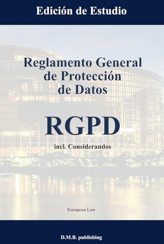Reglamento General de Protección de Datos - RGPD: Edición de Estudio