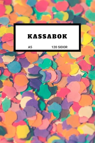 Kassabok: Håll koll på dina inkomster och utgifter. Passar perfekt som hushållsbok eller för föreningar, egenföretagare och inom restaurangbranschen. A5 |120 Sidor