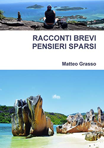 RACCONTI BREVI PENSIERI SPARSI