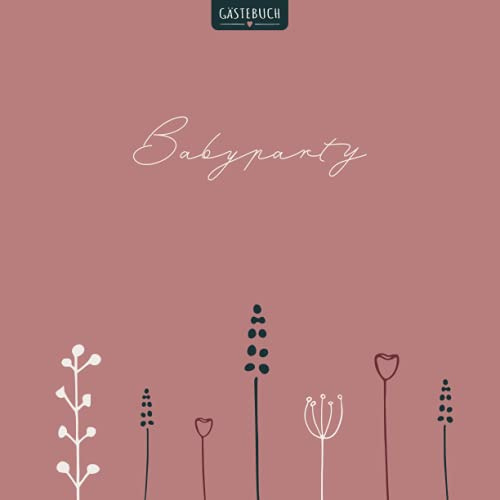 Gästebuch Babyparty: Gastgeschenk zur Babyparty | Baby Shower Erinnerungsbuch zum Ausfüllen | Baby Shower Girl | Baby Party Mädchen | 21,59 x 21,59 cm